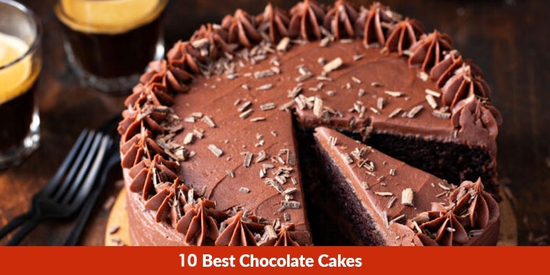 10 Best Chocolate Cakes