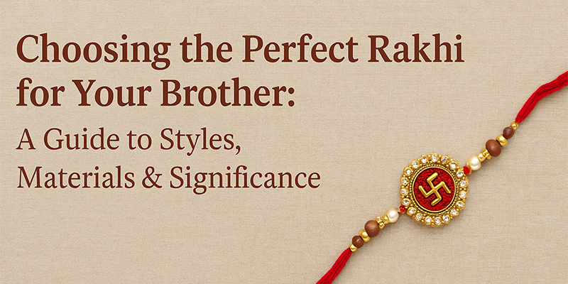 Rakhi for Your Brother Rakhi for Your Brothert